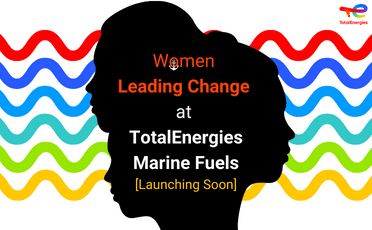 Celebrating the Remarkable Women of TotalEnergies Marine Fuels